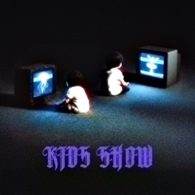 Kids Show (feat. Vidyrn) - Single