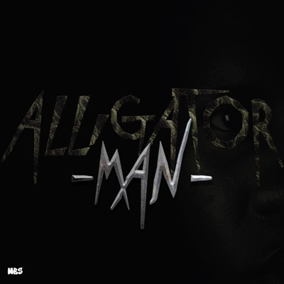Alligator Man - Single