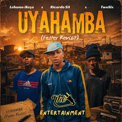 Uyahamba (Fester Revisit) (feat. Ricardo SA & TwoSix) [Special Tribal Version] - Single