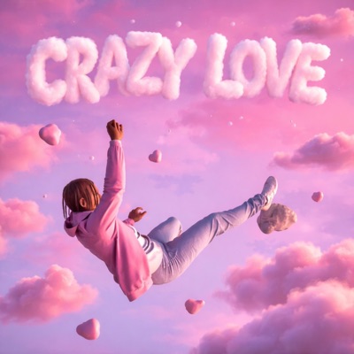 Crazy Love  (feat. Tai2talented, k1ngkell & Xtra) - Single