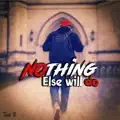  NOTHING ELSE WILL DO