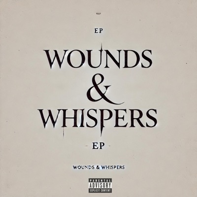 Wounds & whispers - Single