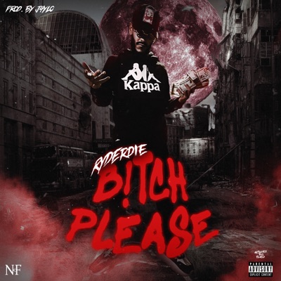 Bitch Please - Single