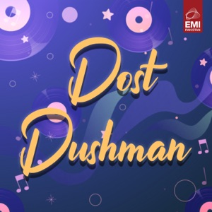 Dost Dushman (Original Motion Picture Soundtrack) - EP