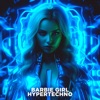 Barbie Girl (Hypertechno) [Sped Up] - Single