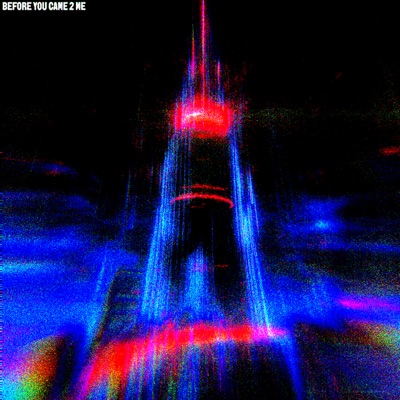 BEFORE YOU CAME TO ME - Single