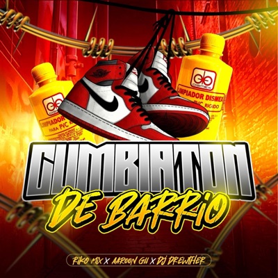 Cumbiaton De Barrio (feat. Riko Mix & Aaroon Gii) - Single