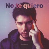 No te quiero - Single - JEDtheproducer