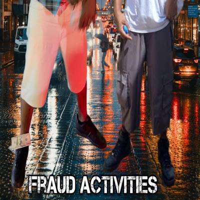 FRAUD ACTIVITIES (feat. Big Menace) - Single