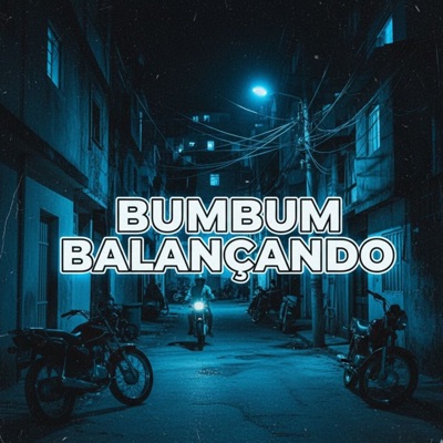 Bumbum Balançando - Single