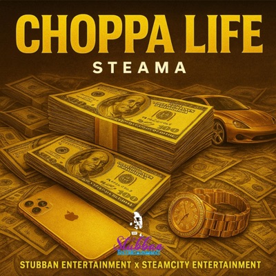 CHOPPA LIFE (feat. Stubban Entertainment) - Single