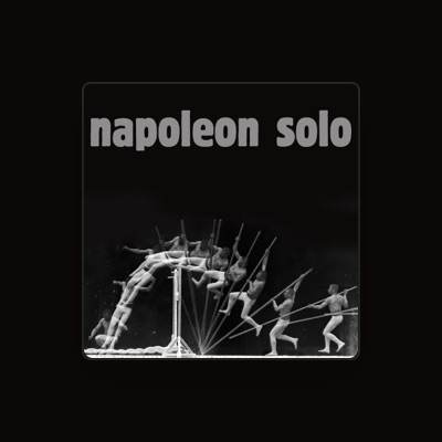 Listen to Napoleón Solo, watch music videos, read bio, see tour dates & more!