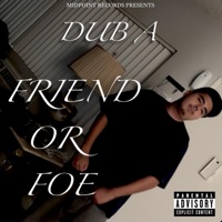 Friend Or Foe - EP - Dub A
