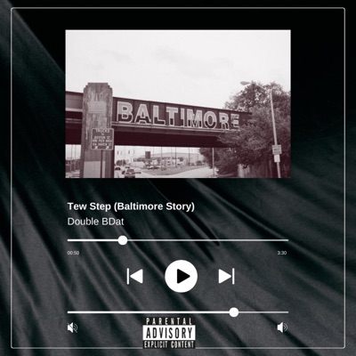 Tew Step (Baltimore Story) - Single