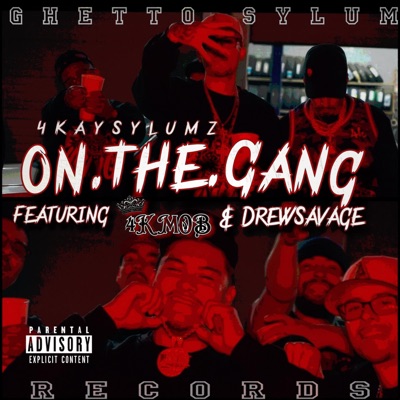On the Gang (feat. Drew Savage) - Single