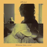 Afflicted (feat. Misteree Saka) - Single - vvind