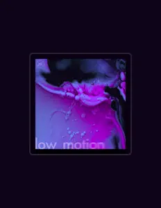 Listen to Low Motion, watch music videos, read bio, see tour dates & more!