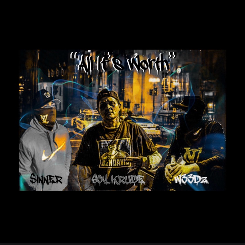 All Its Worth (feat. $inner & W33dz) - Single