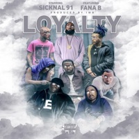 LOYALTY (feat. Fana B) - Single - Sicknal91