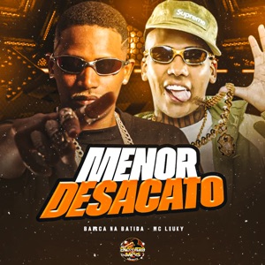 Menor Desacato (feat. Encontro de MC's & MC Luuky)