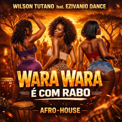 Wara Wara é com Rabo (feat. Ezyvanio Dance) - Single