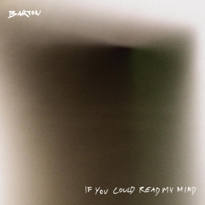 If You Could Read My Mind - Single
