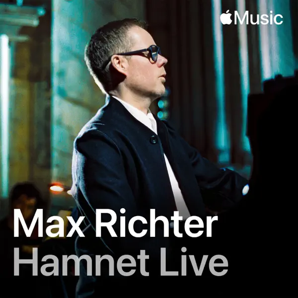 マックス・リヒターのMax Richter: Hamnet Live - Apple Music Classical