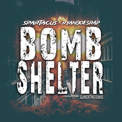 Bomb Shelter (feat. RyanDoesRap & Slumsofthecosmos) - Single