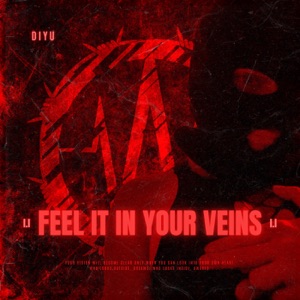 Feel It In Your Veins - Single