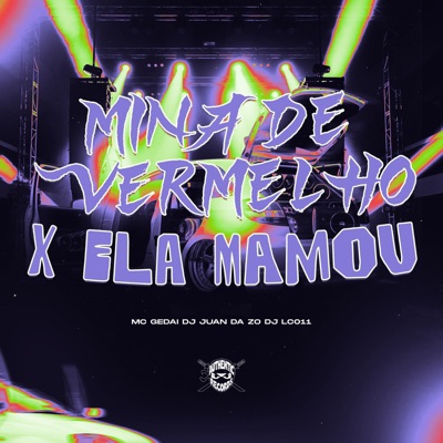 Mina de Vermelho X Ela Mamou - Single