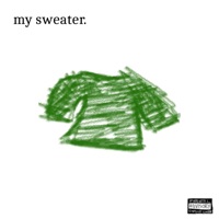 my sweater. - Single - notGhxst