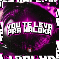 Vou Te Leva pra Maloka (feat. mc pl alves) - Single - MC DU9