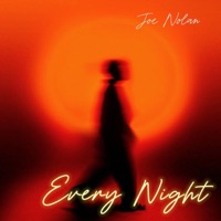 Every Night - Single - Joe Nolan