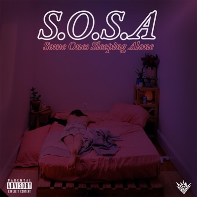 S.O.S.A (Some Ones Sleeping Alone) - EP