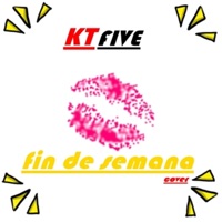 FIN DE SEMANA - Single - KT FIVE