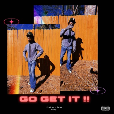 GO GET IT - Single