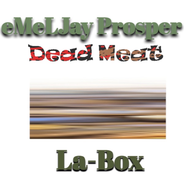 Dead Meat (feat. La-Box)