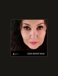 Listen to Esen Bengü Kılıç, watch music videos, read bio, see tour dates & more!