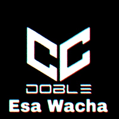 ESA WACHA #rkt #doblec (feat. DOBLE C) - Single