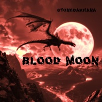 BLOOD MOON - Single - StonedAKhana