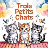 Trois Petits Chats