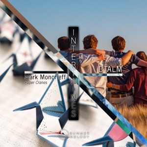 Intertwines - Mark Moncrieff / Dtalm - Single
