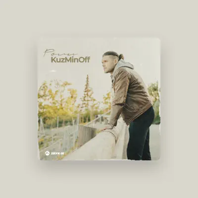Listen to KuzMinOff, watch music videos, read bio, see tour dates & more!