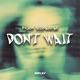 Don t Wait Single