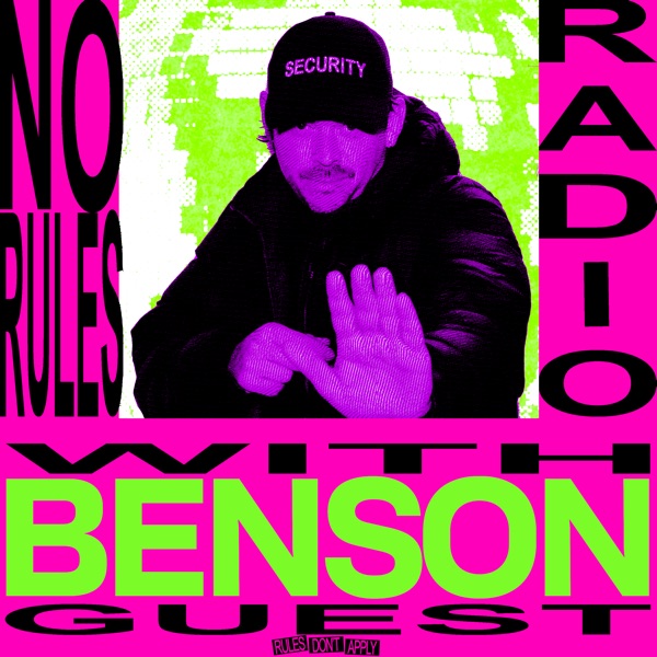 No Rules Radio presents: Benson (DJ Mix)