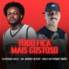 Tudo Fica Mais Gostoso - Single