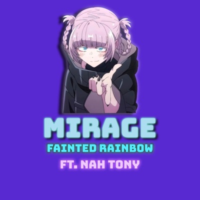 Mirage (From "Call of the Night S2") [feat. Nah Tony] - Single