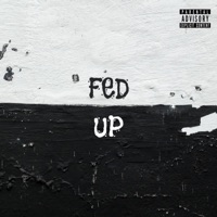 Fed Up - Single - Dre Taylor