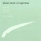 Piano Music of Argentina