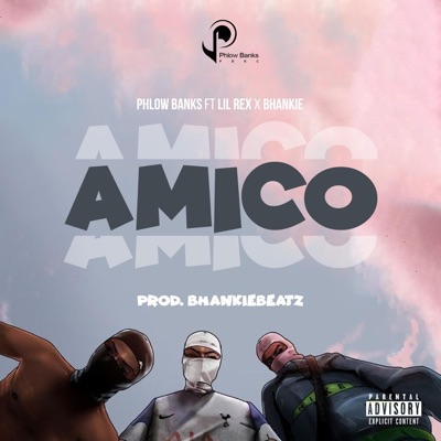 Amico (feat. Lil Rex & Bhankie) - Single